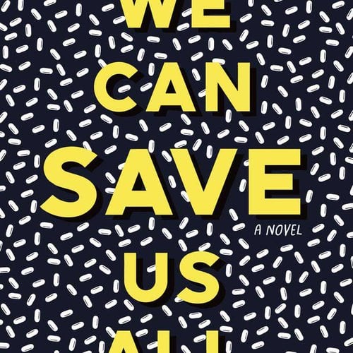 "WE CAN SAVE US ALL" by Adam Nemett